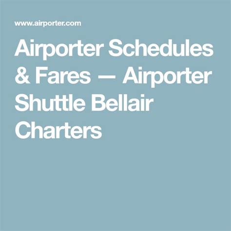 Welcome to Bellair Airporter Shuttle. . Bellair airporter shuttle schedule